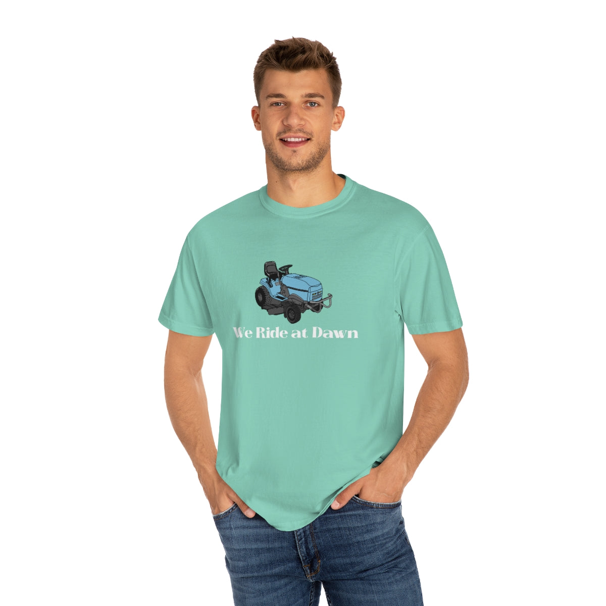 We Ride at Dawn Lawnmower Comfort Colors T-shirt
