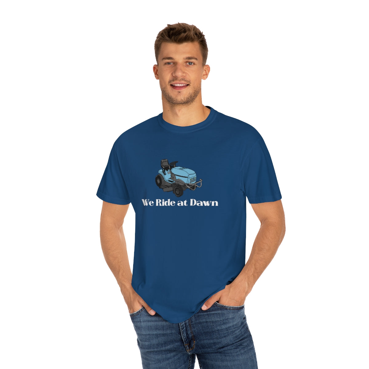We Ride at Dawn Lawnmower Comfort Colors T-shirt