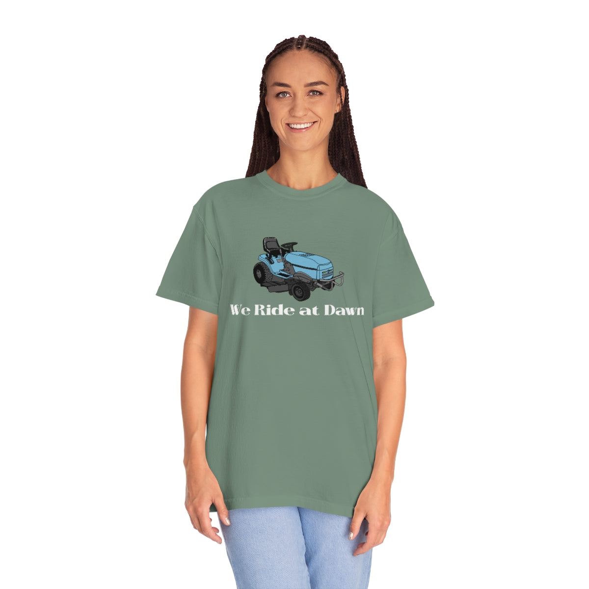 We Ride at Dawn Lawnmower Comfort Colors T-shirt