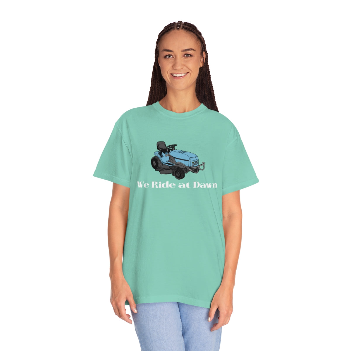 We Ride at Dawn Lawnmower Comfort Colors T-shirt