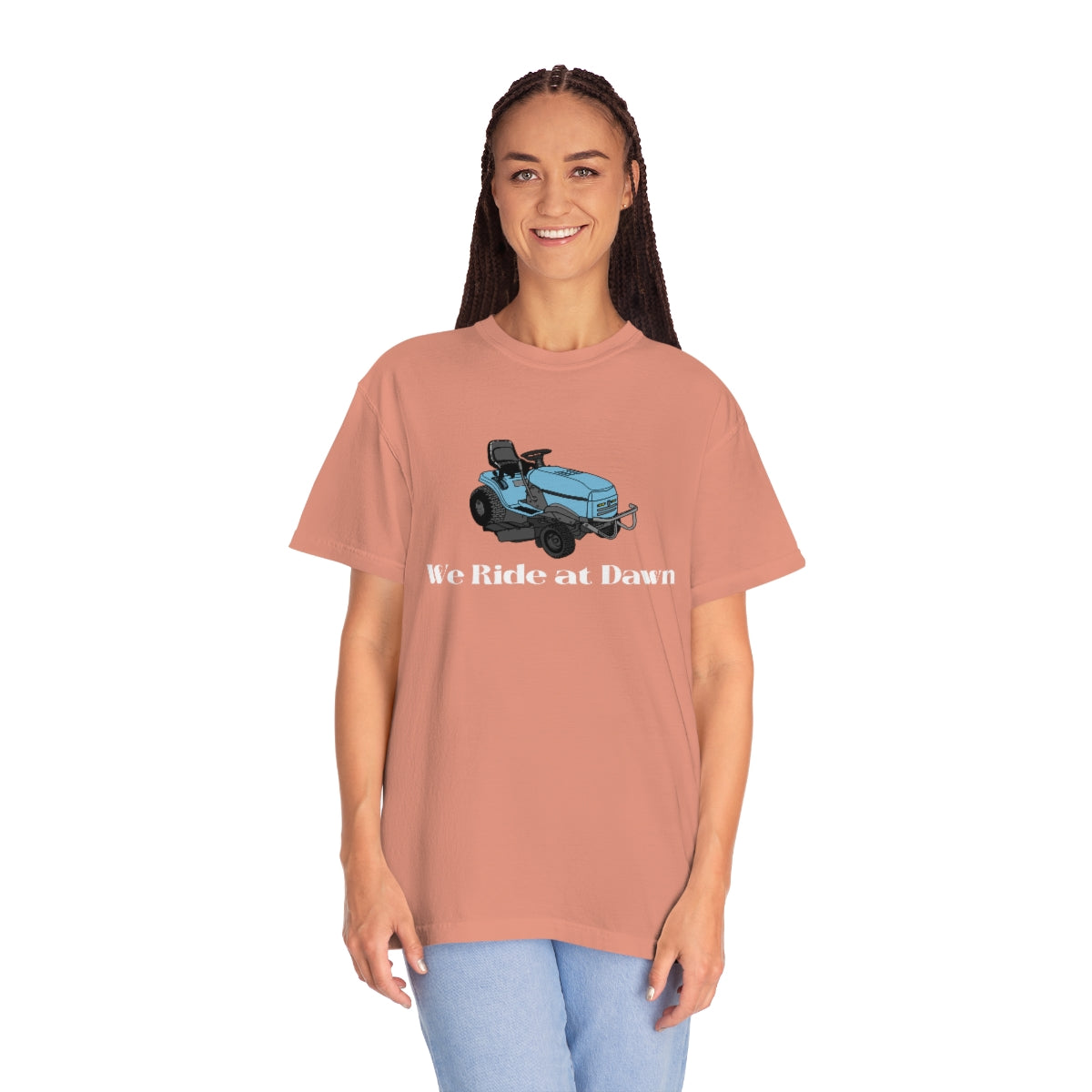 We Ride at Dawn Lawnmower Comfort Colors T-shirt
