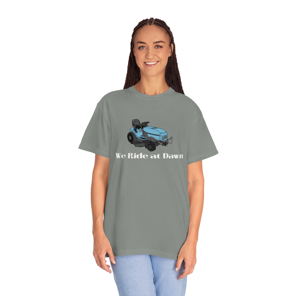 We Ride at Dawn Lawnmower Comfort Colors T-shirt